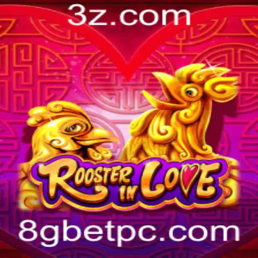 Explorando o Mundo de RoosterInLove: Um Mergulho no Jogo Empolgante com 8g Bet
